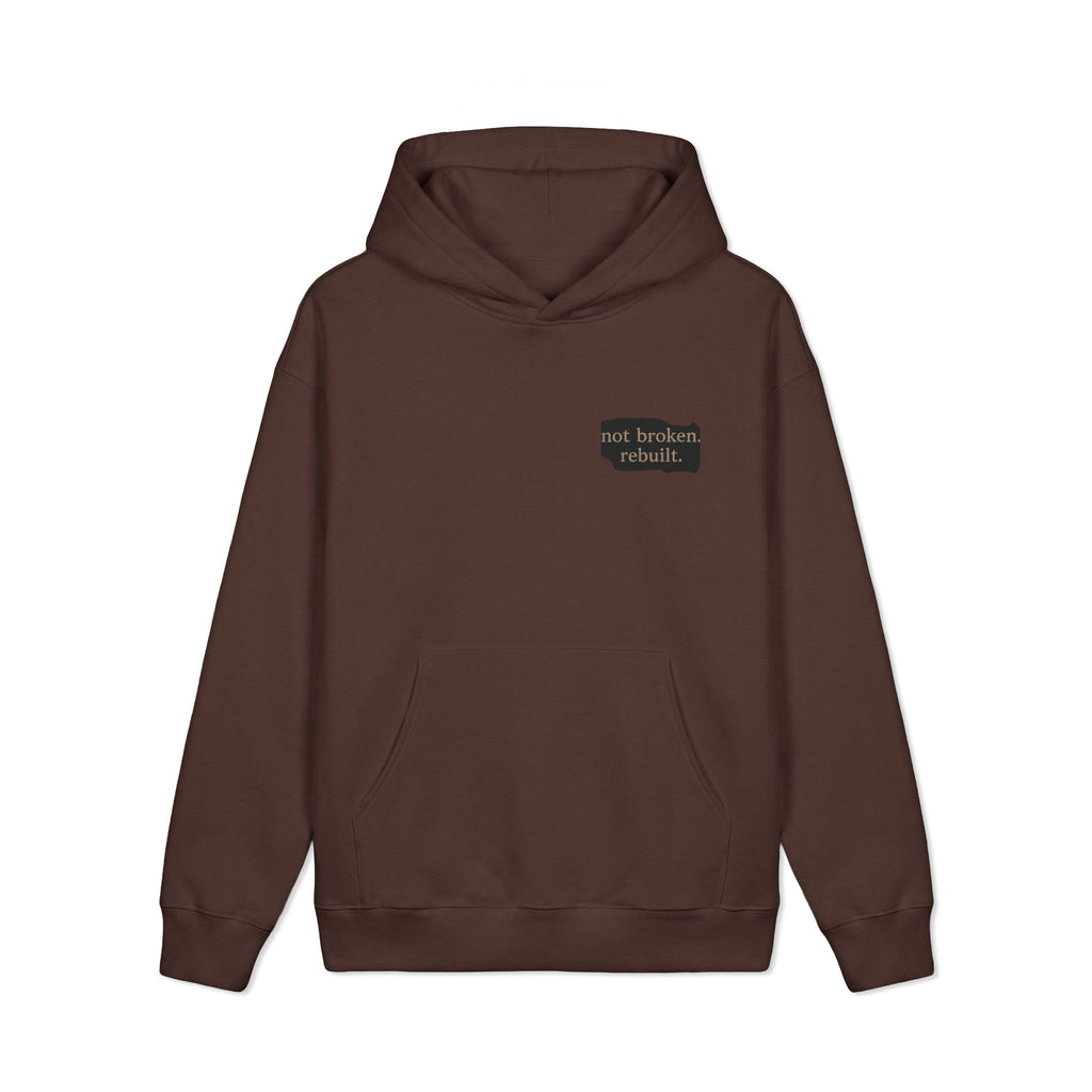 “Not Broken Rebuilt” Brown Hoodie