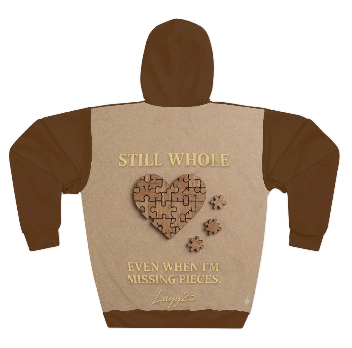 “Still Whole” Brown Hoodie