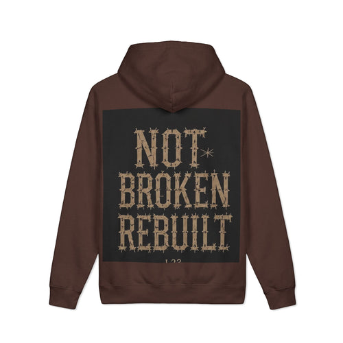 “Not Broken Rebuilt” Brown Hoodie